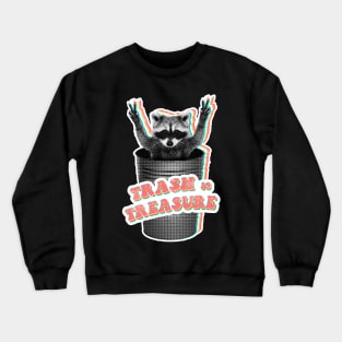 Trash is Treasure! raccoon trash panda Crewneck Sweatshirt